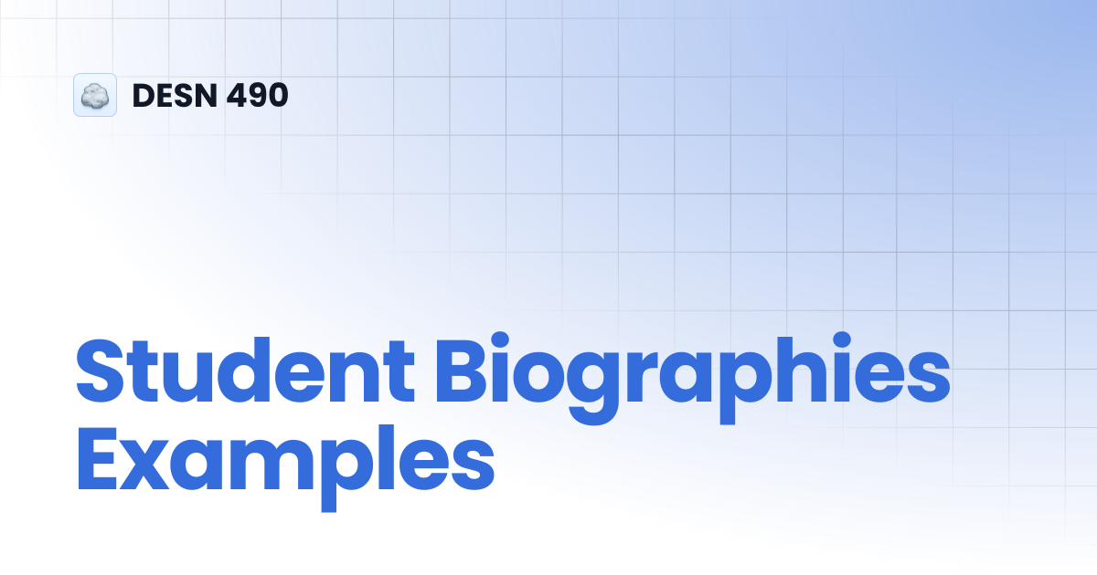 Student Biographies Examples | DESN 490